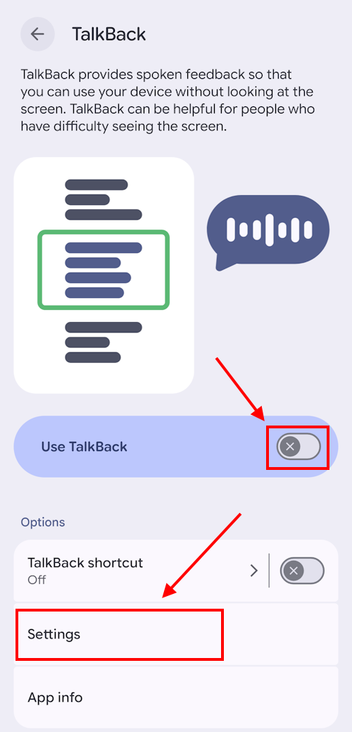 Check the Use TalkBack switch is turned on, then select Settings